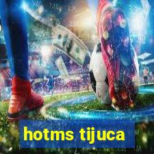 hotms tijuca